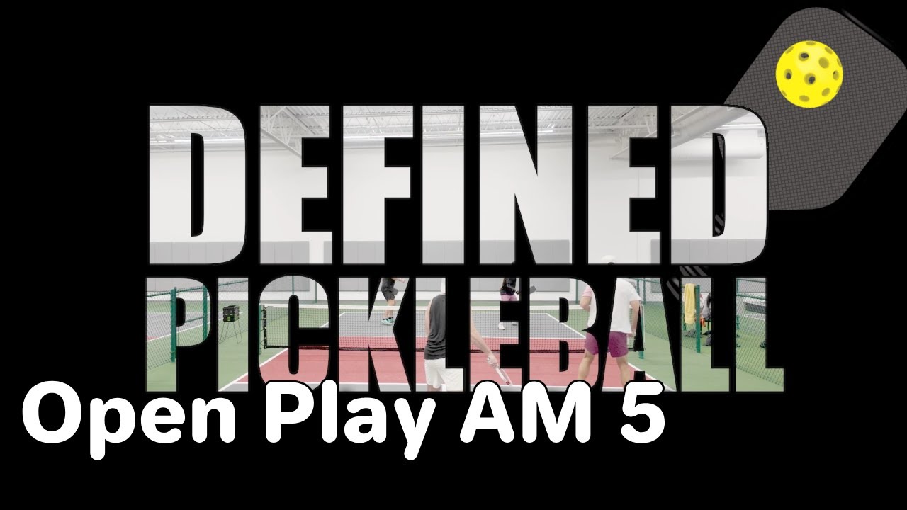 Defined Pickleball Morning 5