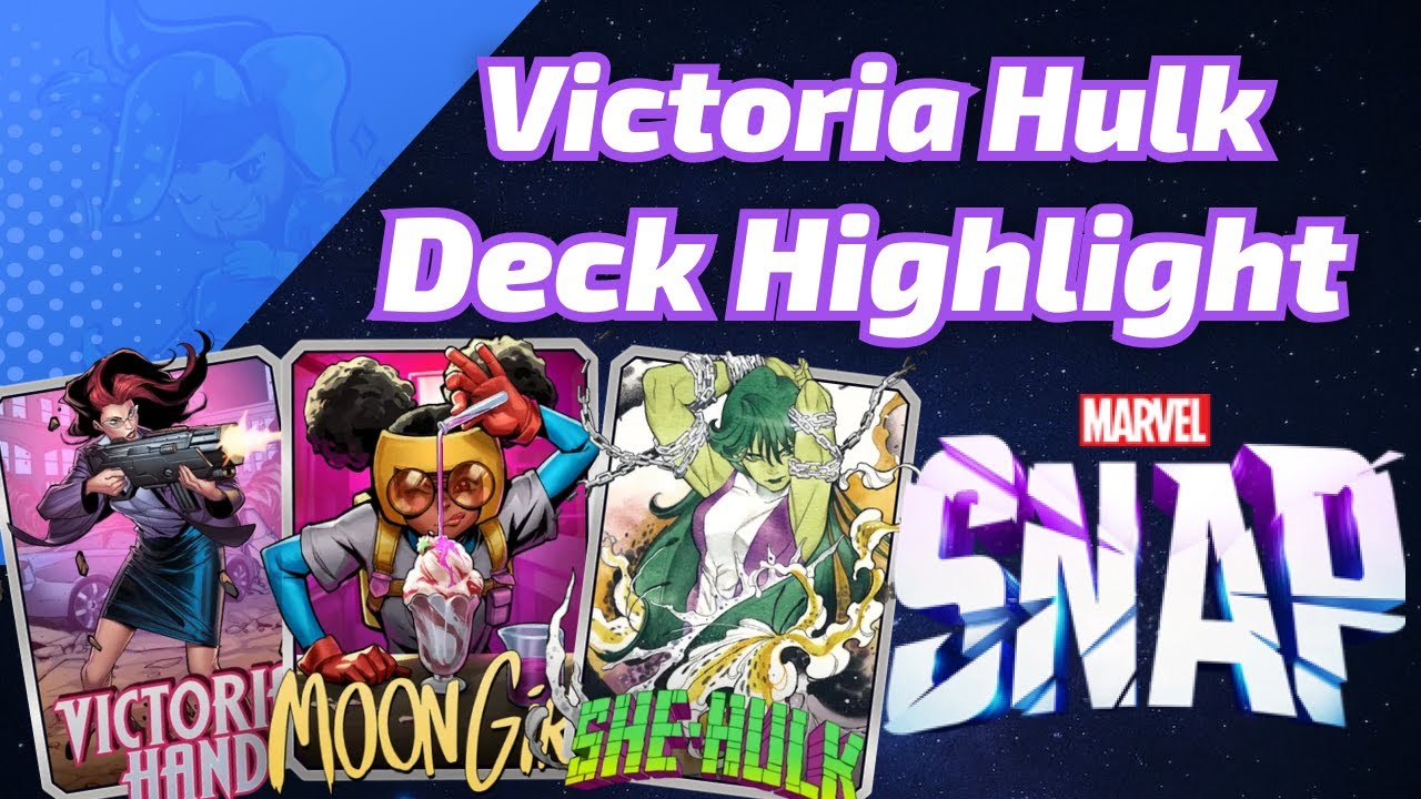 Victoria Hand She-Hulk Stuff | Marvel SNAP Deck Highlight
