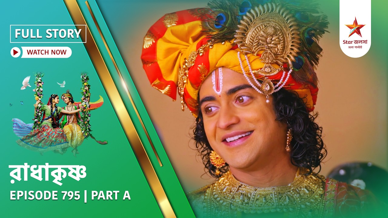Full Story | Radha Krishna | Episode 795 | Part A