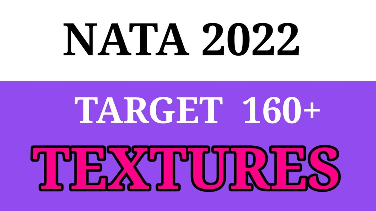 TEXTURES | TARGET 160+ | NATA 2022 | #1 | #nata2022