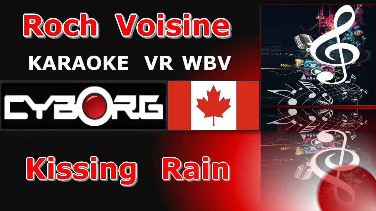 FUA - Roch Voisine - Kissing Rain KARAOKE VR WBV