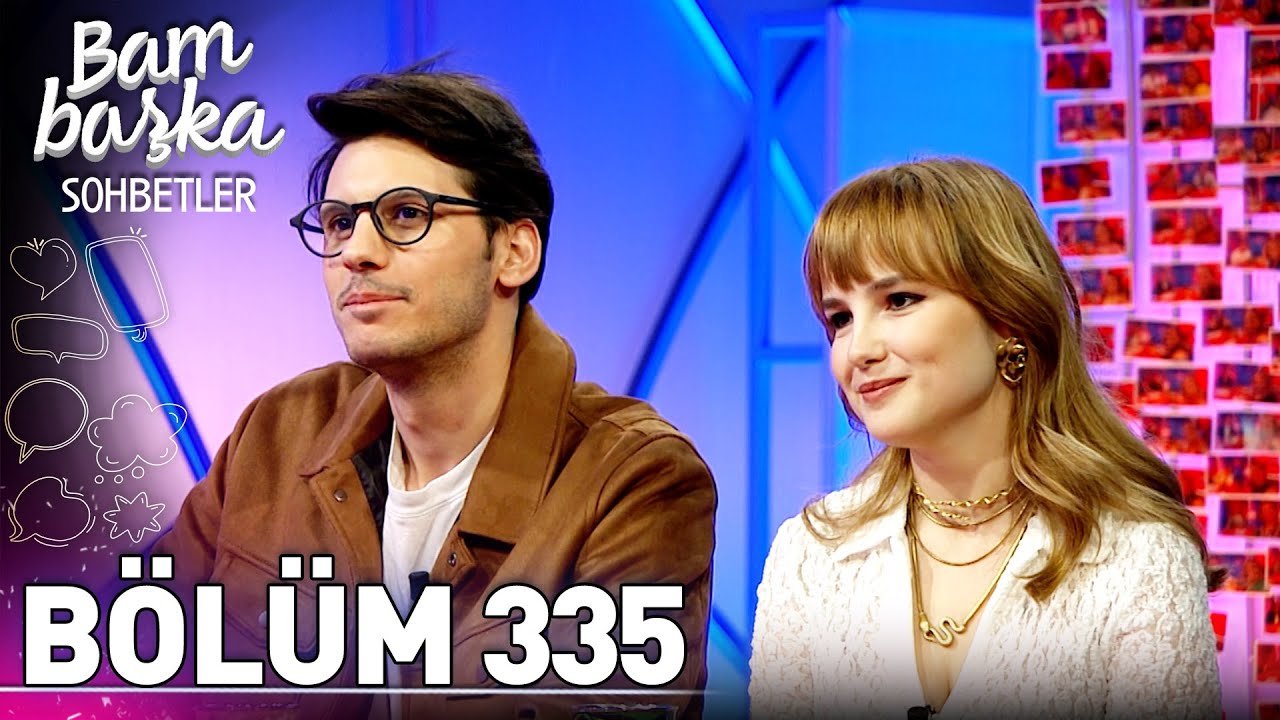 Bambaşka Sohbetler 335. Bölüm - Can Ozan & Simge Pınar @BambaskaSohbetler