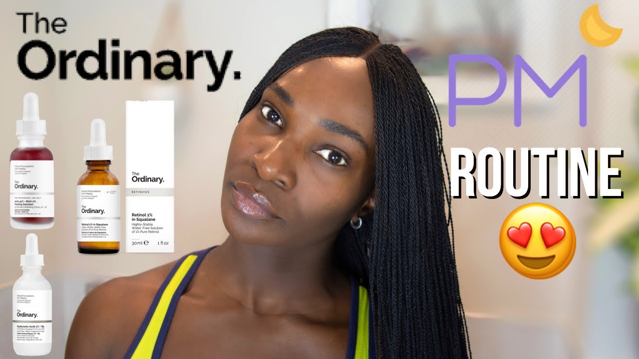 THE ORDINARY SKINCARE CARE ROUTINE - NIGHT time