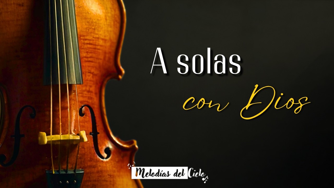🎻🙏🏻 Violín Instrumental | TOP de las MEJORES ALABANZAS - MIX ADORACIÓN para ORAR y MEDITAR #violin