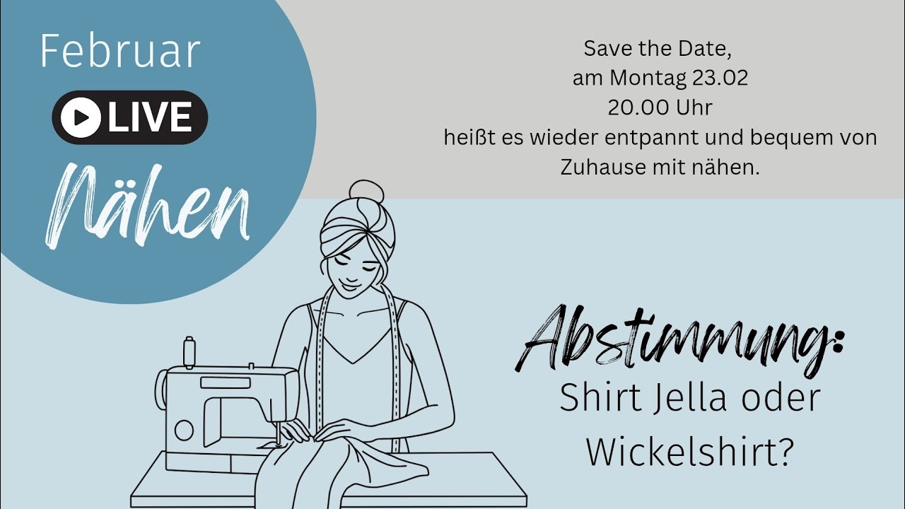 Abstimmung Februar Live Nähen