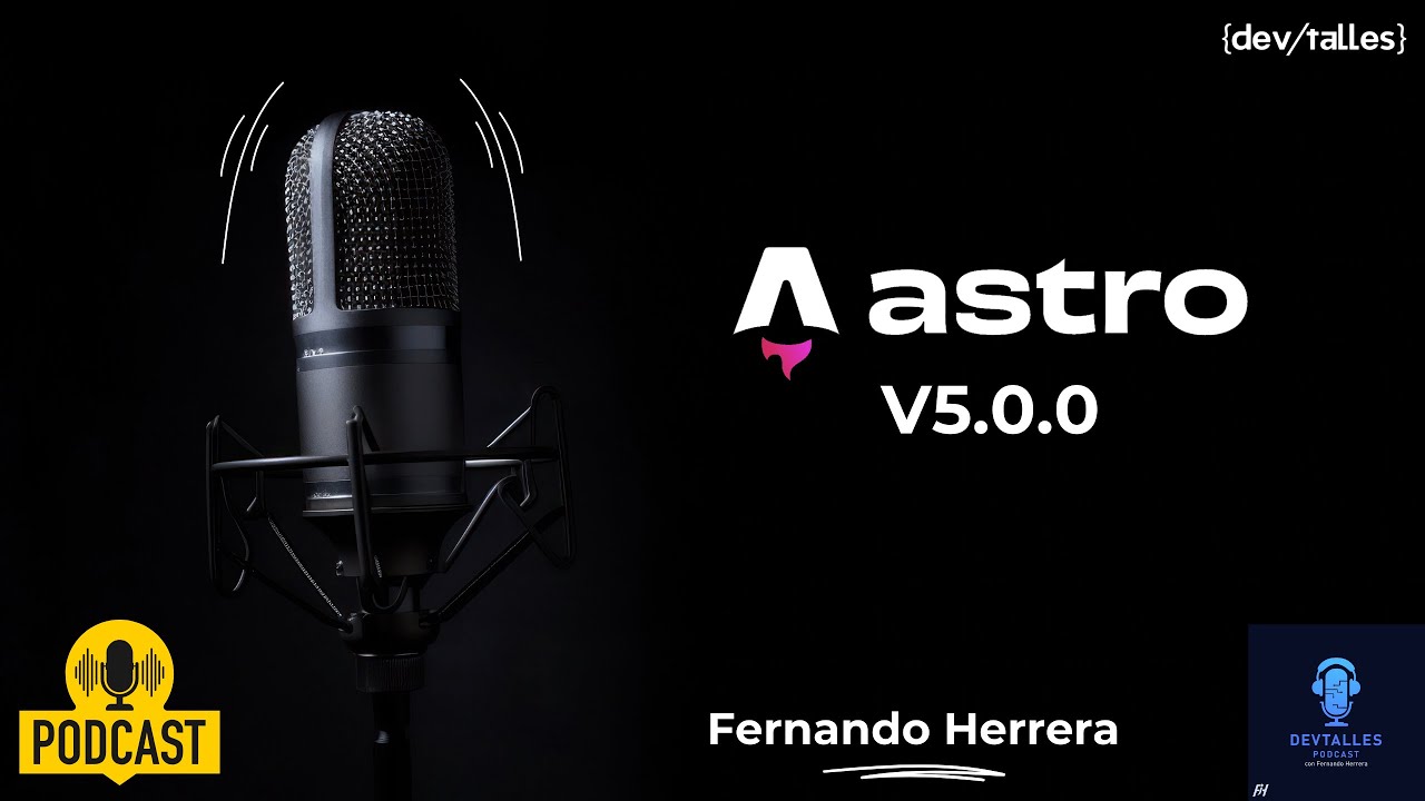 DevTalles podcats - 191: Astro 5 - Nueva versión mayor