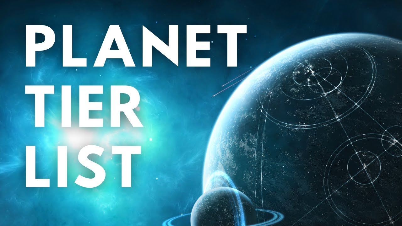 Stellaris Planet Type Tier List