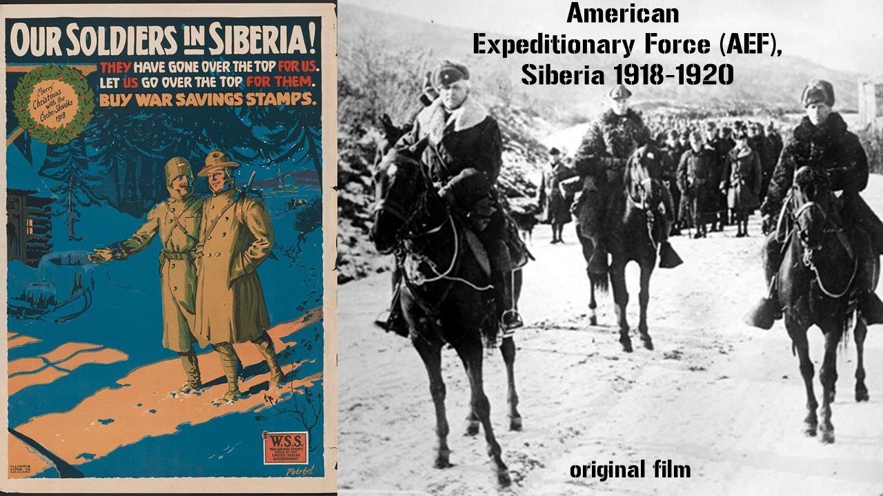 American Expeditionary Force Siberia:  Part One, The Story of America's Siberia Intervention
