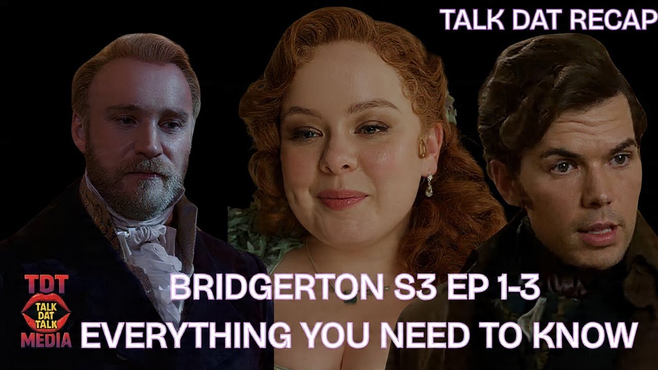 BRIDGERTON S3 EP 1-4 Everything You Need To Know