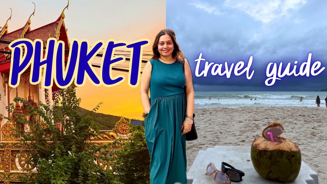 PHUKET, Thailand *complete guide* - Best Places to Visit, Vegetarian Indian Food, NightLife & Budget
