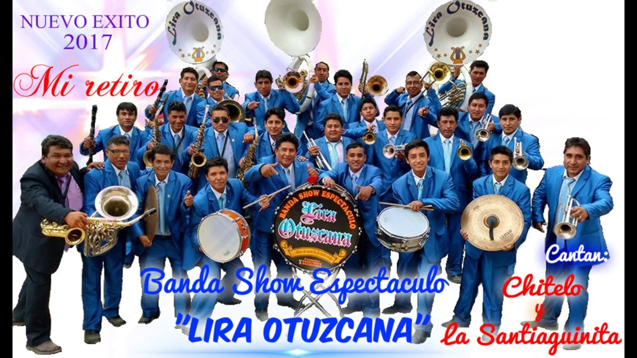 MI RETIRO  BANDA SHOW ESPECTÁCULO LIRA OTUZCANA - CANTAN 