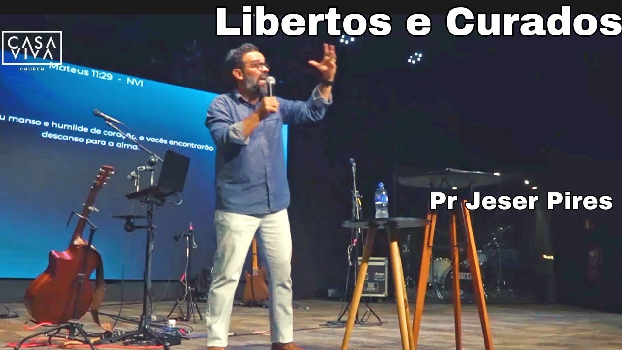 Libertos e Curados | 01.02.2026 18:00 | Casa Viva Church | Pr Jeser Pires