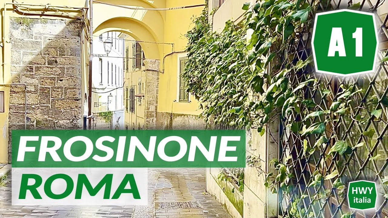 A1 | FROSINONE (centro storico) - ROMA sud | Autostrada del Sole
