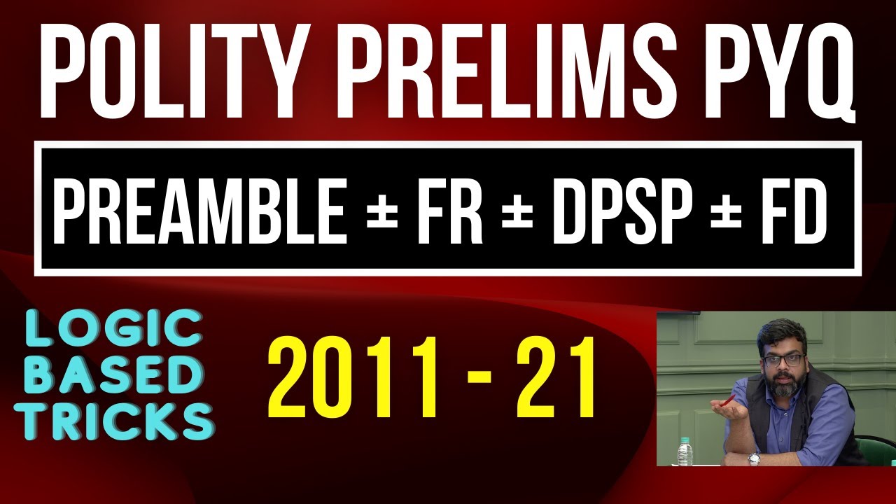 Polity Prelims PYQs | 2011 - 2022 | Preamble + Territory + Citizenship + FR + DPSP + FD