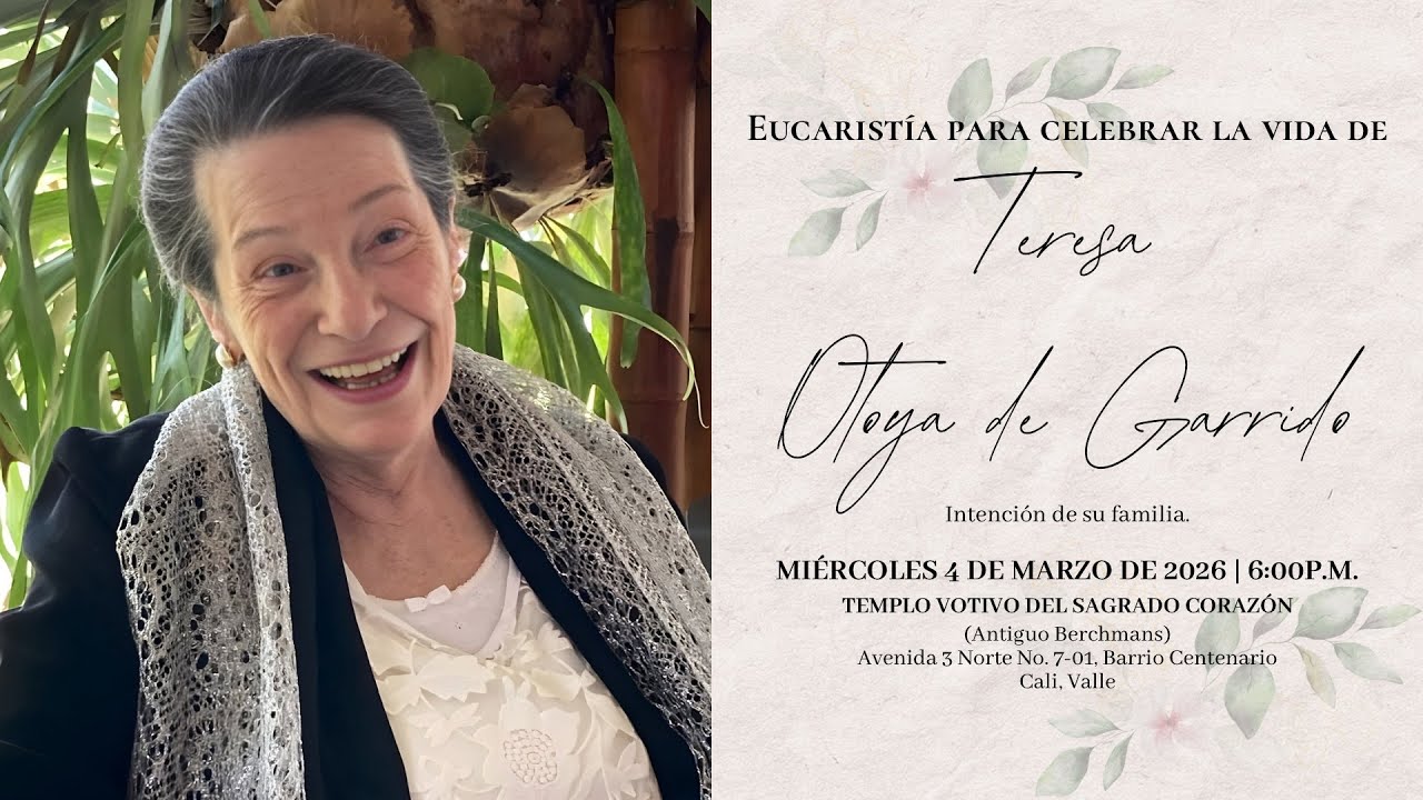 Eucaristía por la vida de Teresa Otoya de Garrido