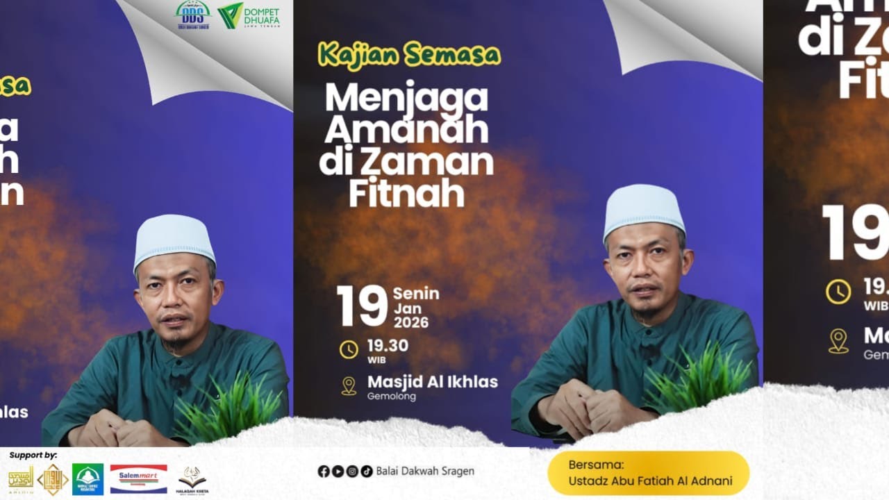 Kajian SEMASA |  Bersama Ust. Abu Fatiah Al Adnani | 