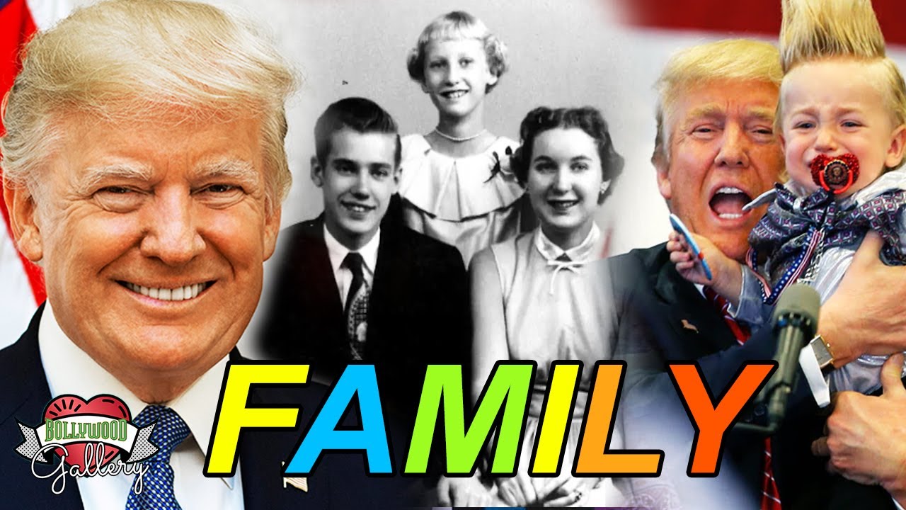 Donald Trump Family With Parents, Wife, Son, Daughter, Sibling and Grandchildren