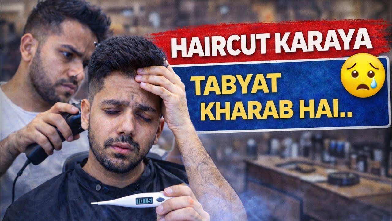 New Haircut ✂️ | Tabiyat Abhi Bhi Kharab Hai 😔