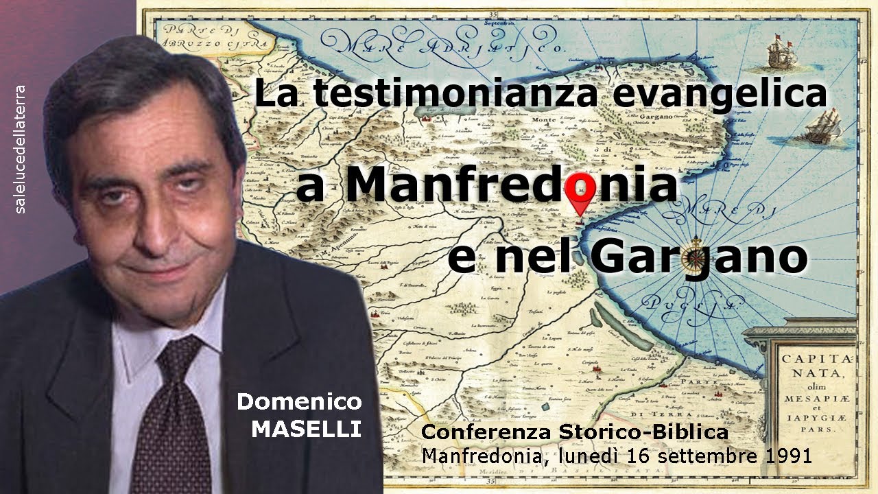 La testimonianza evangelica a Manfredonia e nel Gargano - Domenico Maselli