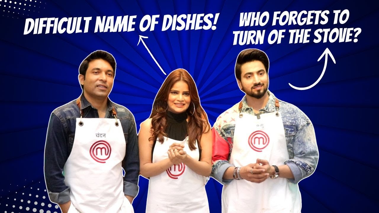 Faisal Shaikh, Chandan Prabhakar, Archana Gautam Opens Up Upon Celebrity Master Chef..