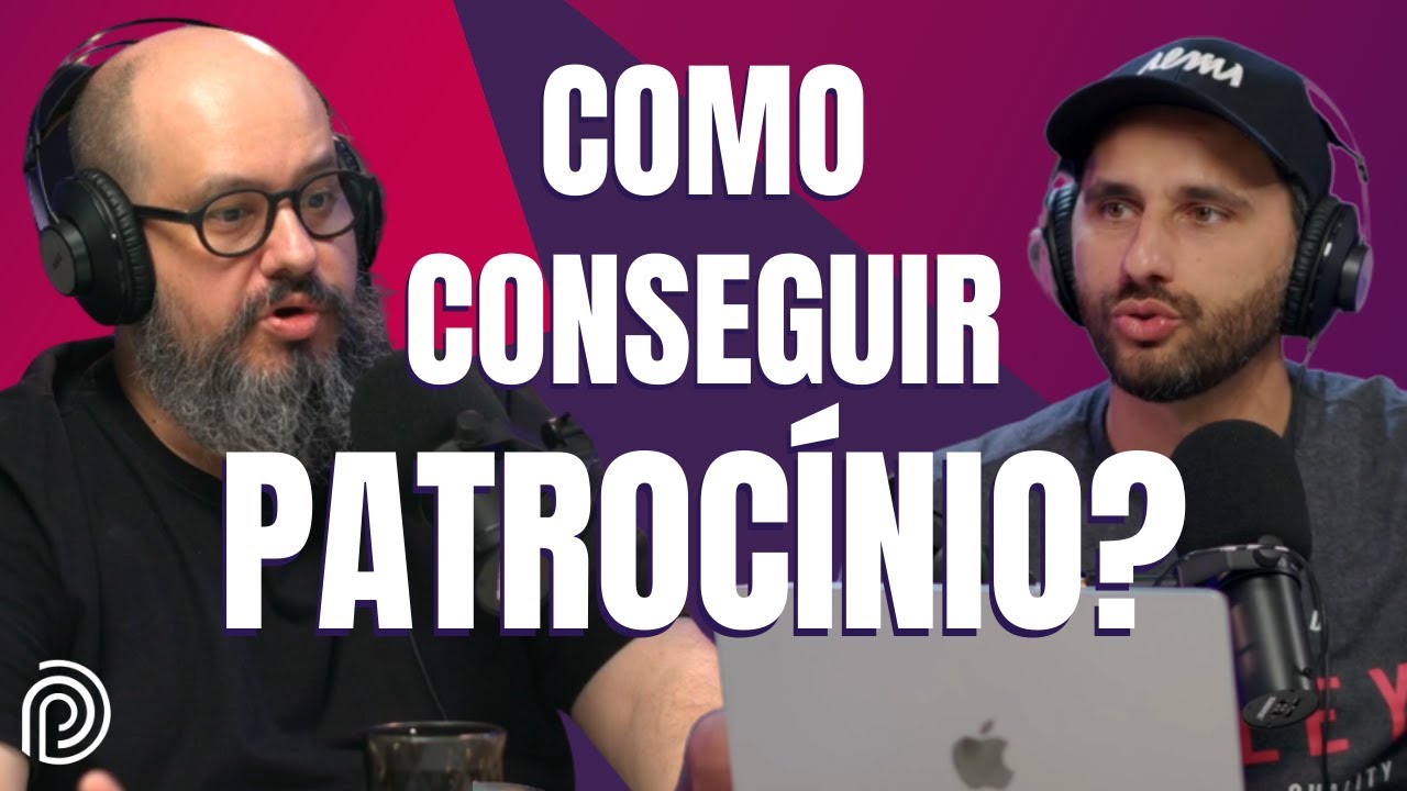DICAS PARA CONSEGUIR UM PATROCINADOR PARA O SEU PODCAST! - Ricardo Cavallini e Carlos Mafia