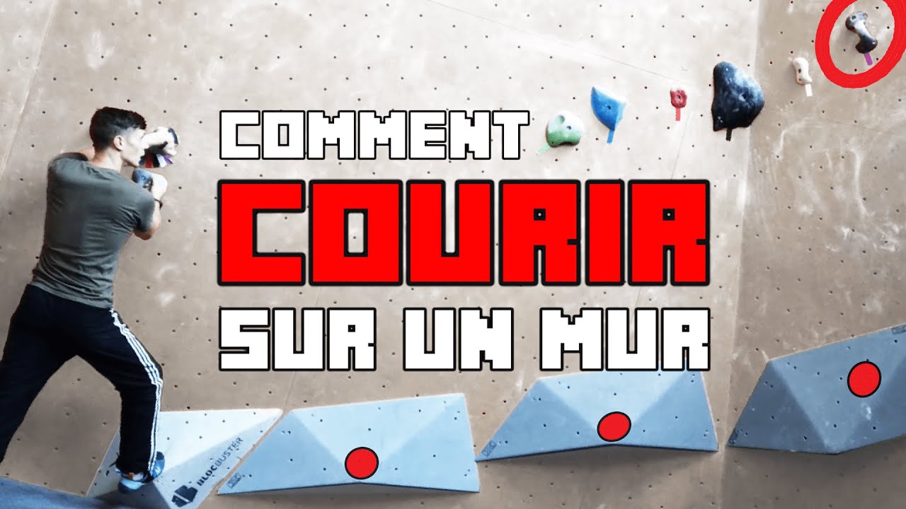 Tuto Escalade Débutant : Comment courir sur un mur ?
