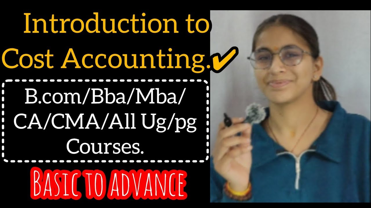 Lecture - 01 of Cost Accounting.✔️ INTRODUCTION ABOUT ACCOUNTING👈|B.COM/BBA/CA/CMA/#du#bhu#ug#pg#bhu