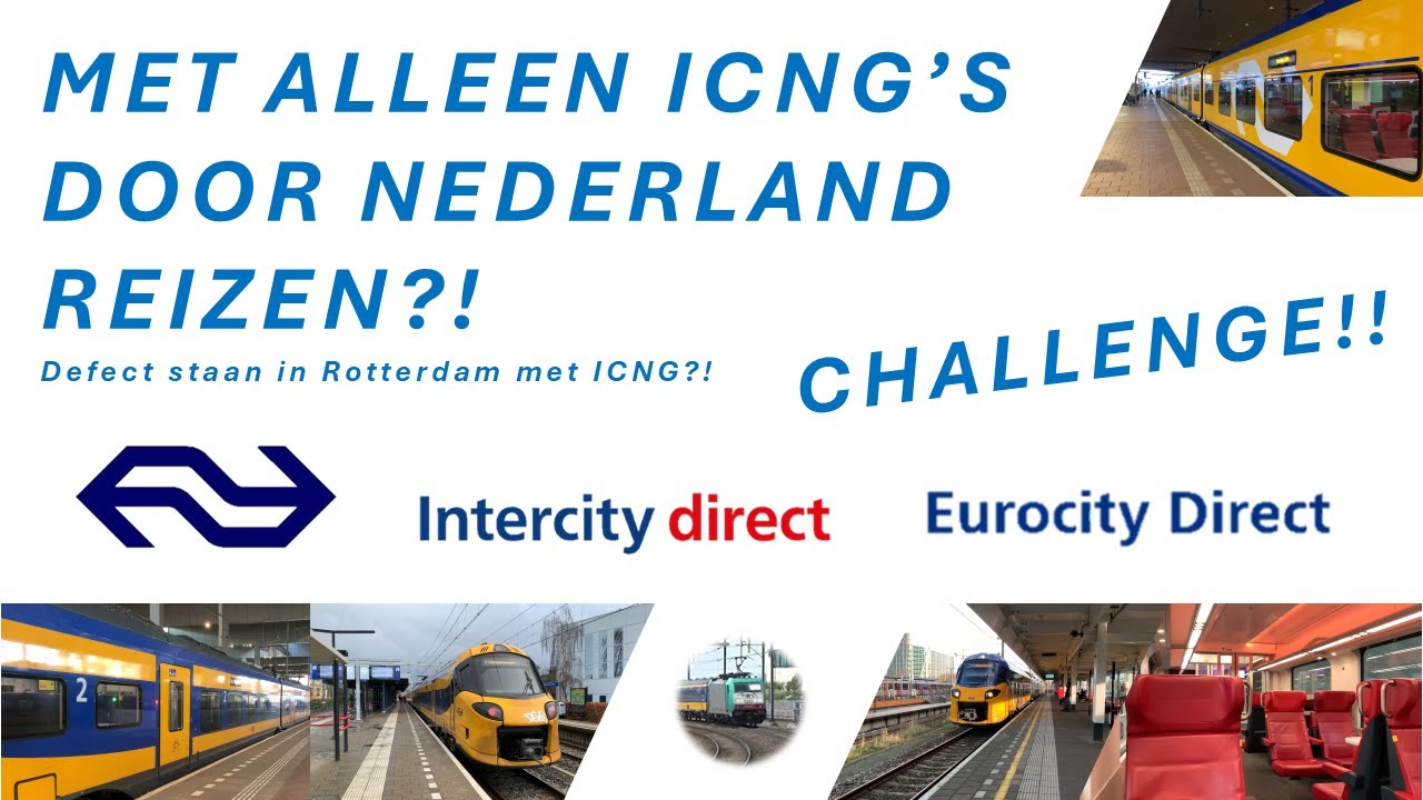 CHALLENGE - Rondje Nederland met alleen ICNG's?! - DEFECT STAAN in Rotterdam #detreinreizigervlogt