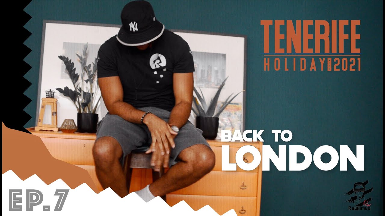 Back to London we Go! | Rawlimus Prime | Tenerife Holiday 2021 Ep 7 (SATURDAY & SUNDAY)