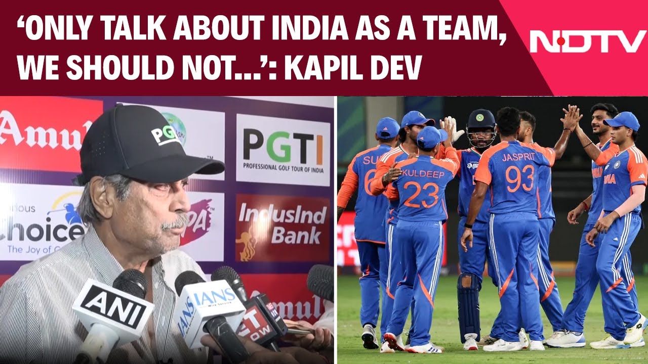 India Vs Pakistan | Only Talk About India As A Team, We Should Not Talk About Individuals: Kapil Dev