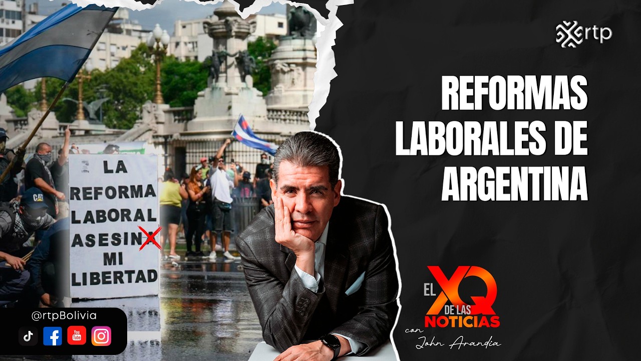 Claves y controversias de la reforma laboral en Argentina | XQ de las Noticias
