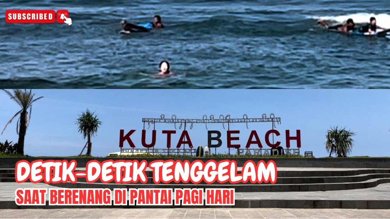 BALI : DETIK - DETIK TENGGELAM DAN DISELAMATKAN SAAT BERENANG DI PANTAI KUTA PAGI HARI