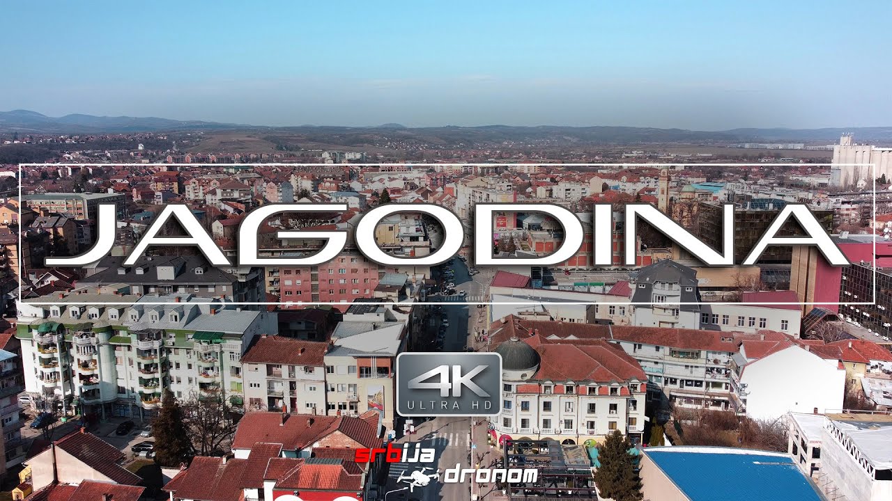 JAGODINA 🇷🇸 SRBIJA ► SNIMANJE DRONOM  | 🔝 NAJBOLJI 4K DJI VIDEO SNIMAK IZ VAZDUHA 2022