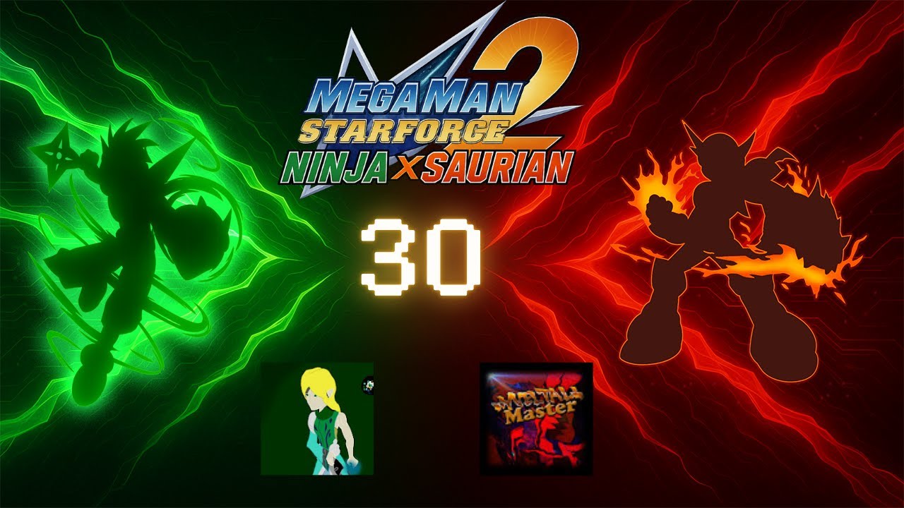 Let's Play Megaman Starforce 2 w/ Skyler Episode 30