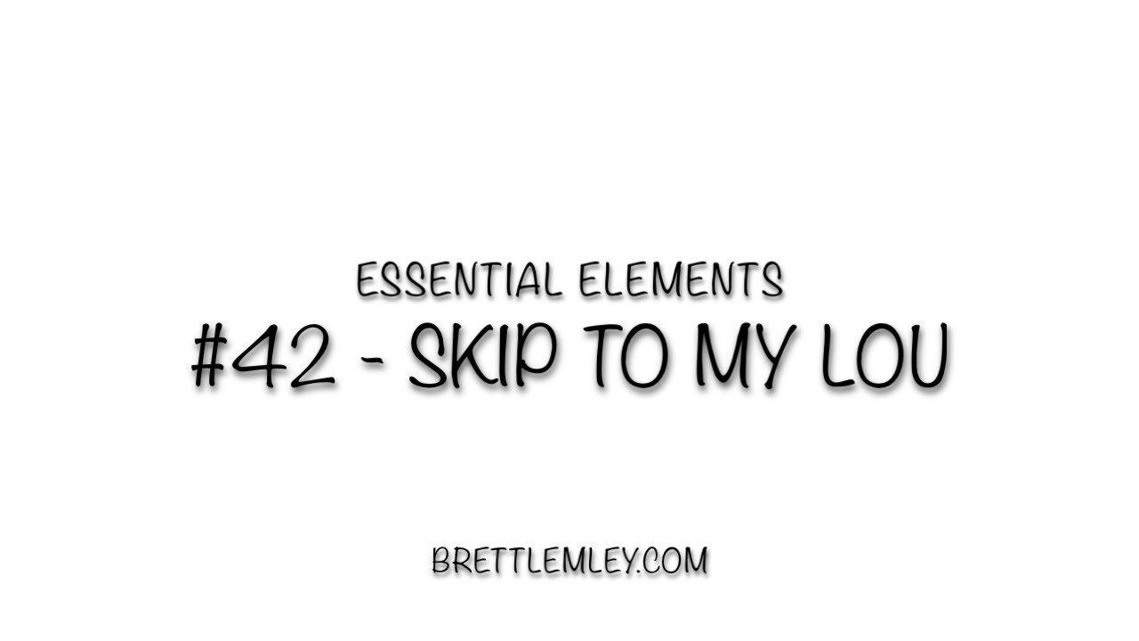 EE #42   Skip To My Lou