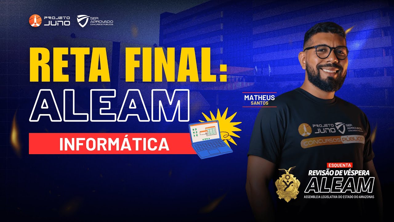 RETA FINAL ALEAM - Inform&aacute;tica Internet e Seguran&ccedil;a da Informa&ccedil;&atilde;o | Professor Matheus Santos