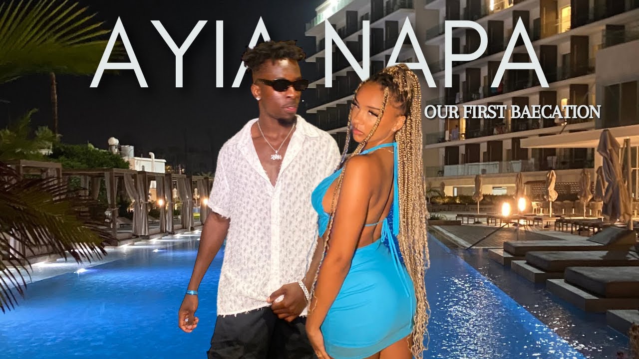 AYIA NAPA WITH MY BOYFRIEND l OUR FIRST BAECATION, 5 STAR HOTEL, NIGHTLIFE & MORE