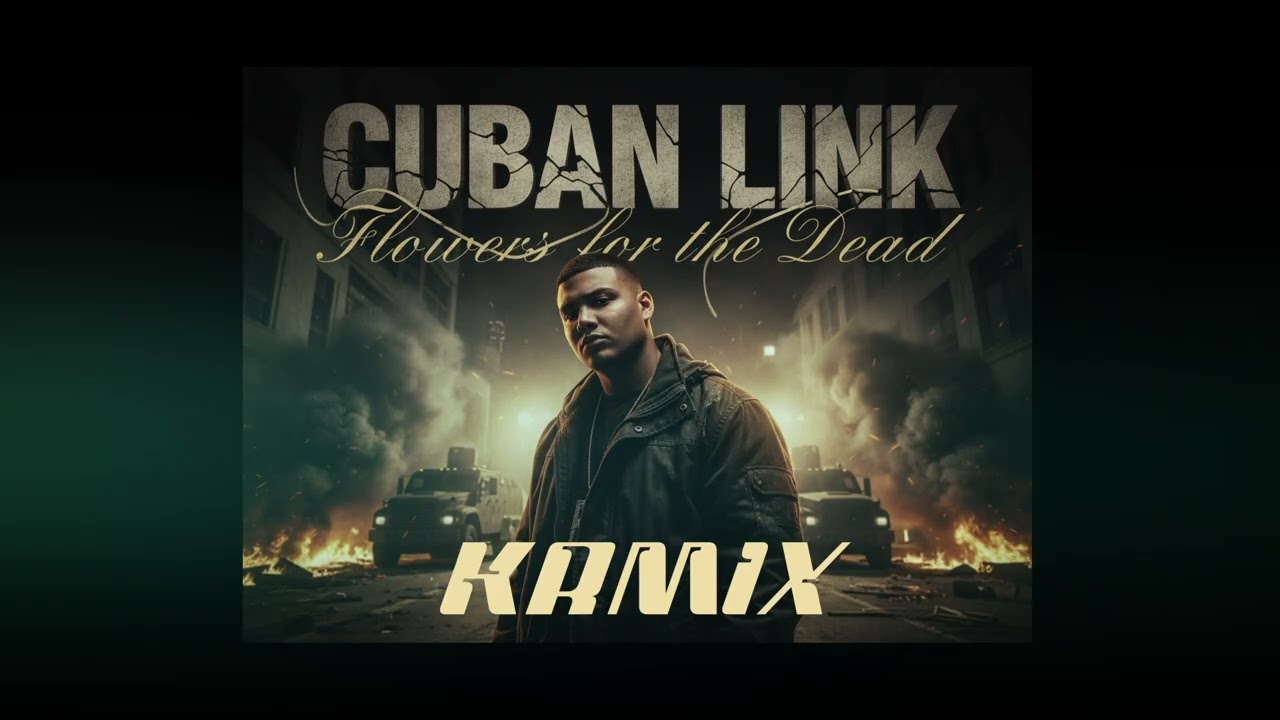 Rare Cuts - Cuban Link - Flowers for the Dead - KRMIX