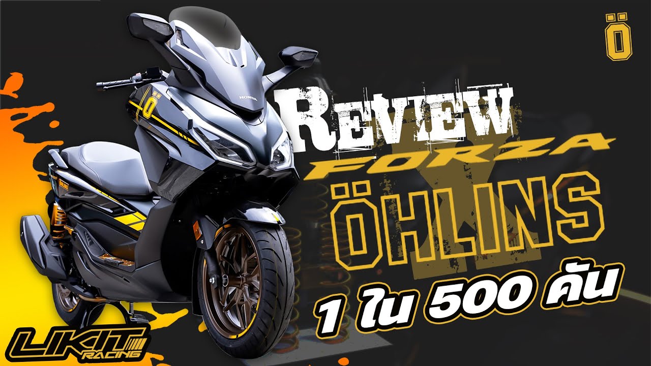 Likitracing Review Honda FORZA X OHLINS 1 ใน 500 คัน
