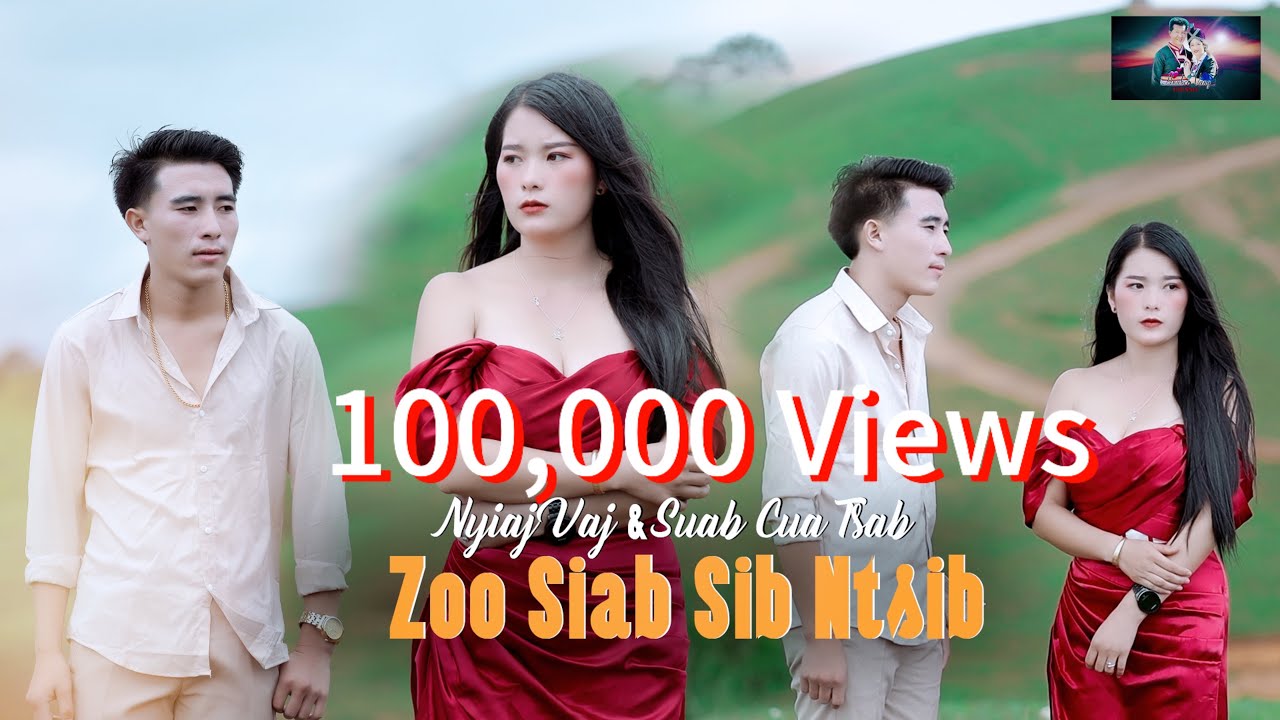 Zoo Siab Sib Ntsib/Nyiaj Vaj/Suabcua Tsab nkauj tshiab/New MV #officialvideo #2024