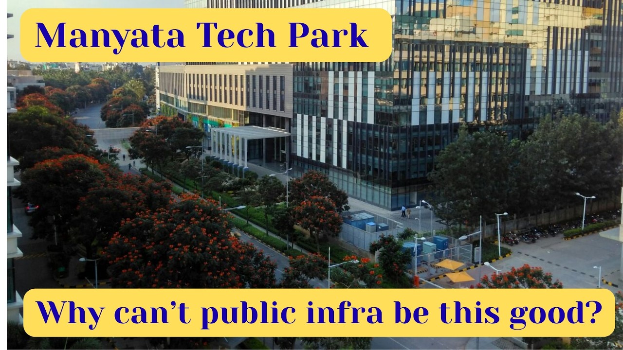 Manyata Tech Park: Why Bangalore Public Infra Isn't This Good?