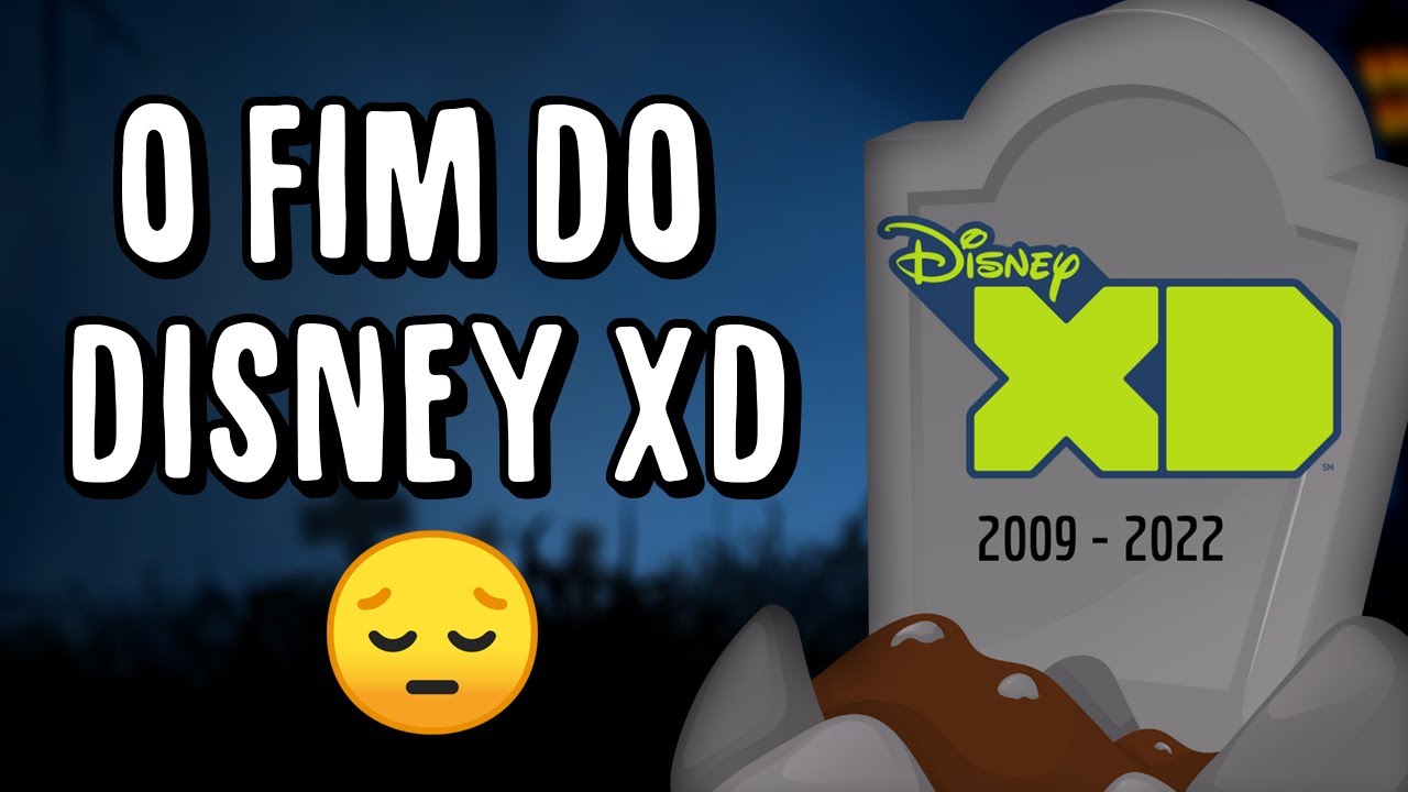 O FIM DO DISNEY XD! NUNCA O ESQUECEREMOS!