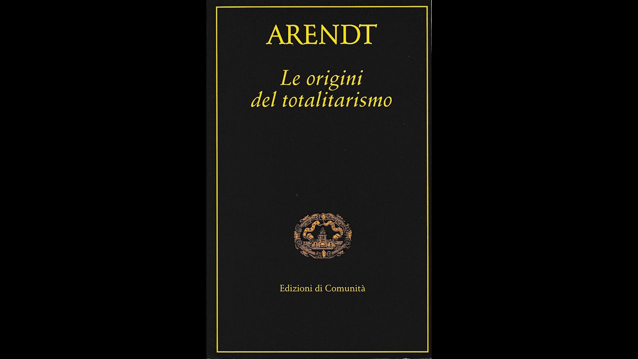 Hannah Arendt Le origini del totalitarismo