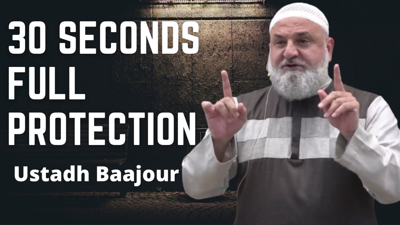 30 Seconds Full Protection | Duaa | Isha Khatira | Ustadh Mohamad Baajour