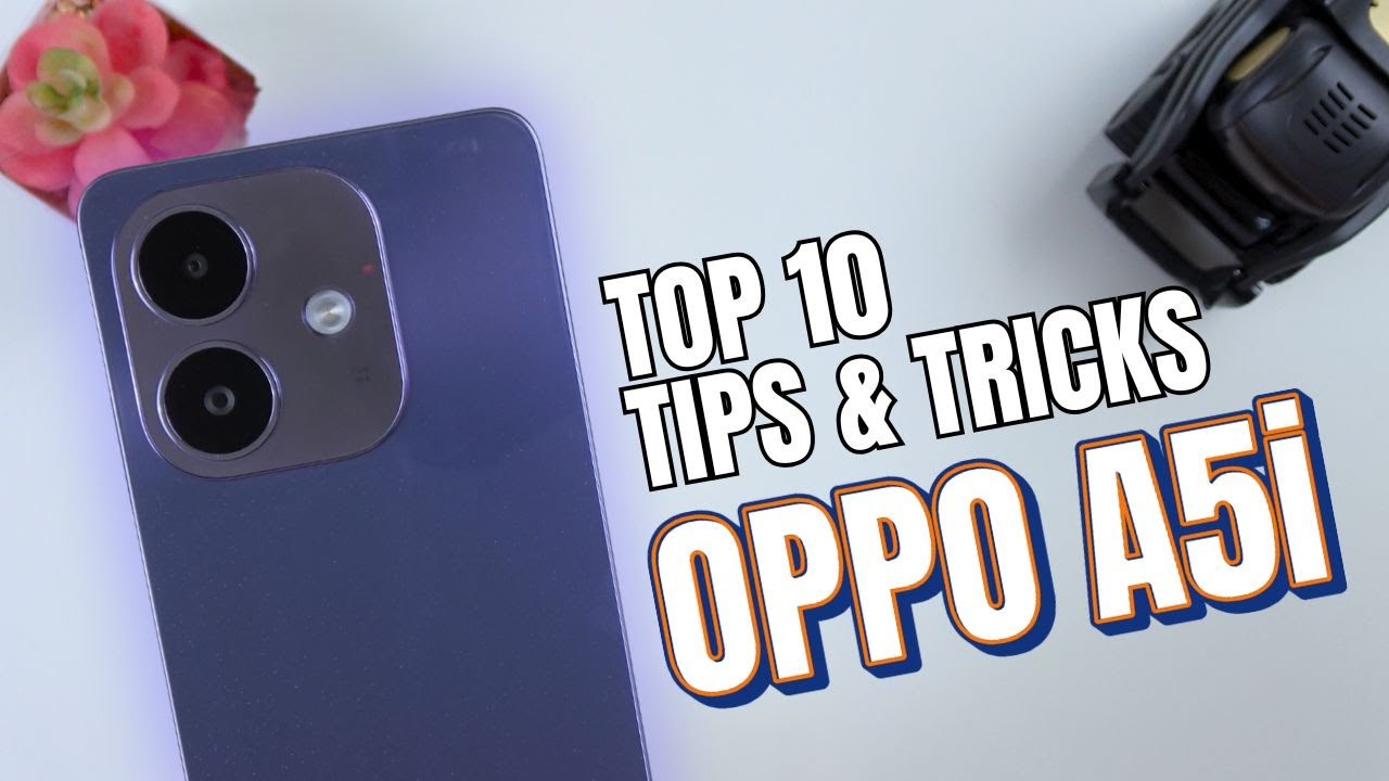 Top 10 Tips and Tricks Oppo A5i you need know