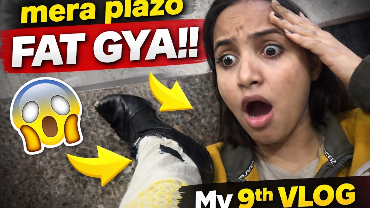 Funny video || My 9th vlog || Mera plazo fat gyaa😭