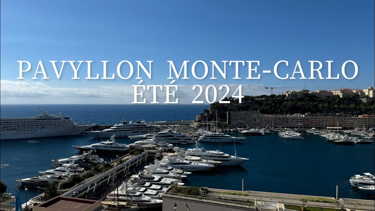 PAVYLLON MONTE-CARLO ÉTÉ 2024