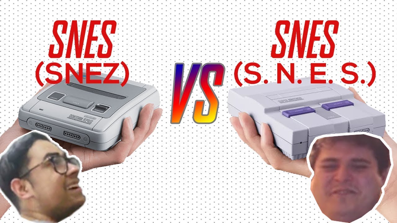 SNES (SNEZ) vs. SNES (S. N. E. S.)