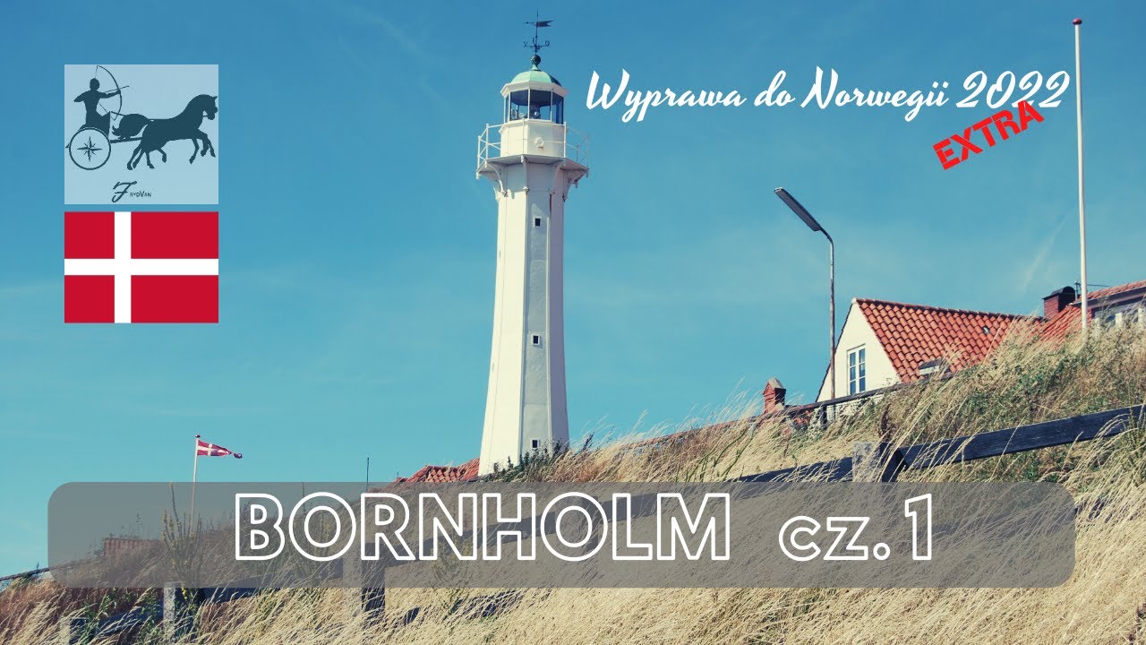 BORNHOLM W DWA DNI - plaża w Nexo i stolica wyspy - Wyprawa do Norwegii 2022 