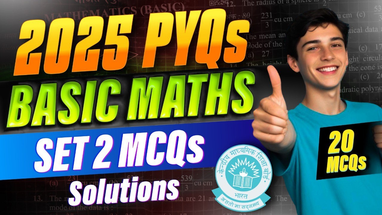 SET 2 | BASIC Maths 2025 Previous Year MCQs | Class 10 CBSE @AsaanCareer   ​